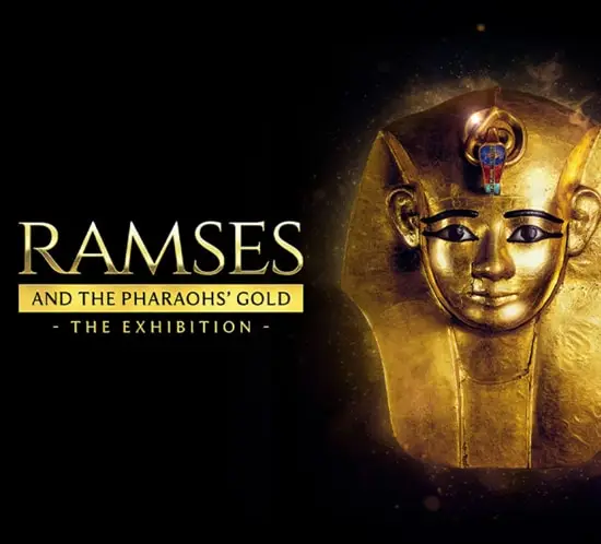 Ramses and the Pharaohs’ Gold The Exhibition